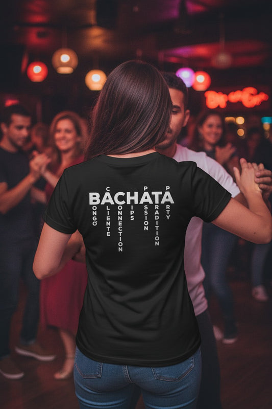 Bachata T-Shirts | Dancer's Must Haves
